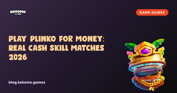 Play Plinko for Money: Real Cash Skill Matches 2026