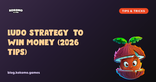Ludo Strategy to Win Money (2026 Tips)