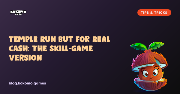 Temple Run But for Real Cash: The Skill-Game Version
